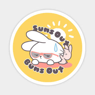 Cute Bunny Suns Out Buns Out | Loppi Tokki Relaxation Magnet